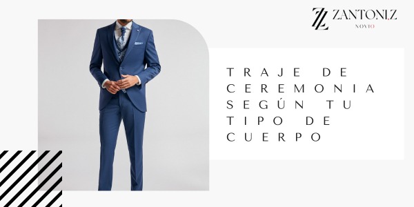 ¿Cómo elegir el traje de ceremonia para hombre según tu tipo de cuerpo?